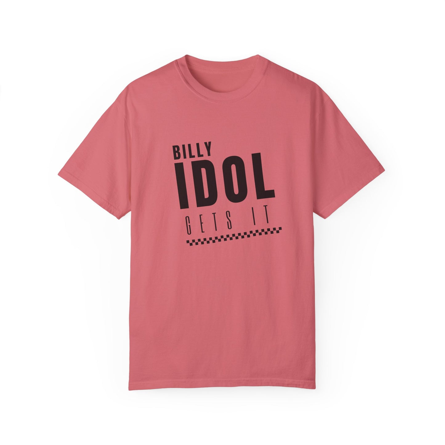Billy Idol 'Gets It' Shirt (Wedding Singer Quote)