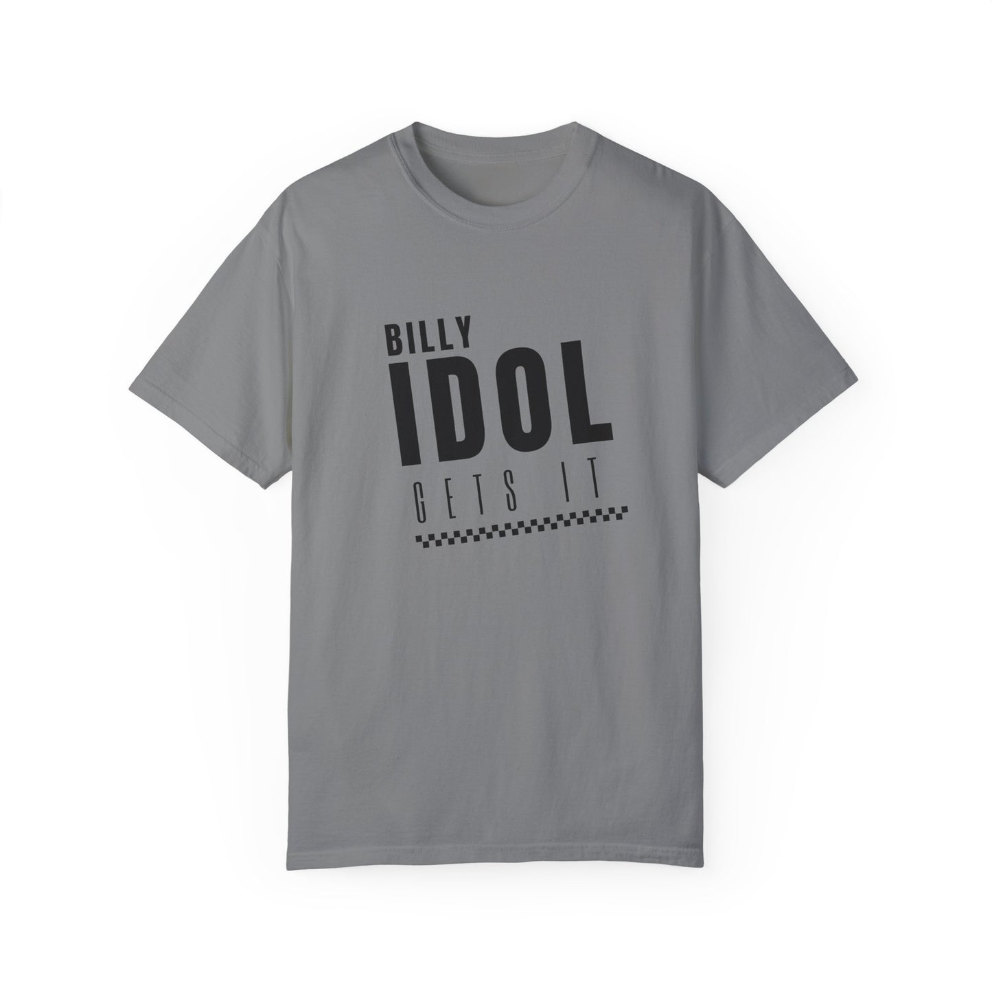 Billy Idol 'Gets It' Shirt (Wedding Singer Quote)